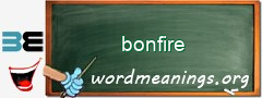 WordMeaning blackboard for bonfire